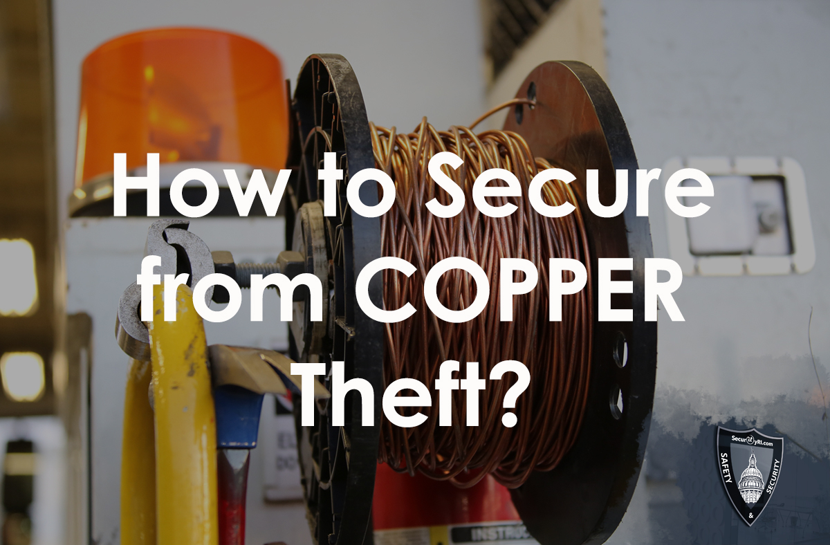 Copper Theft Preventing Copper Theft Copper Theft and RI Businesses