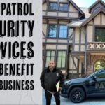 How Patrol Security Services Can Benefit Your Business